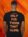 The top is only for the ones that climb - Short sleeved T