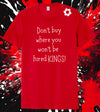 Don’t Buy Where You’re Not Hired Kings